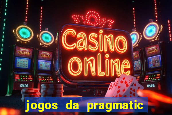 jogos da pragmatic que mais pagam